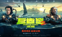 《巨齿鲨2》8月4日上映， 杰森·斯坦森吴京对抗巨齿鲨群